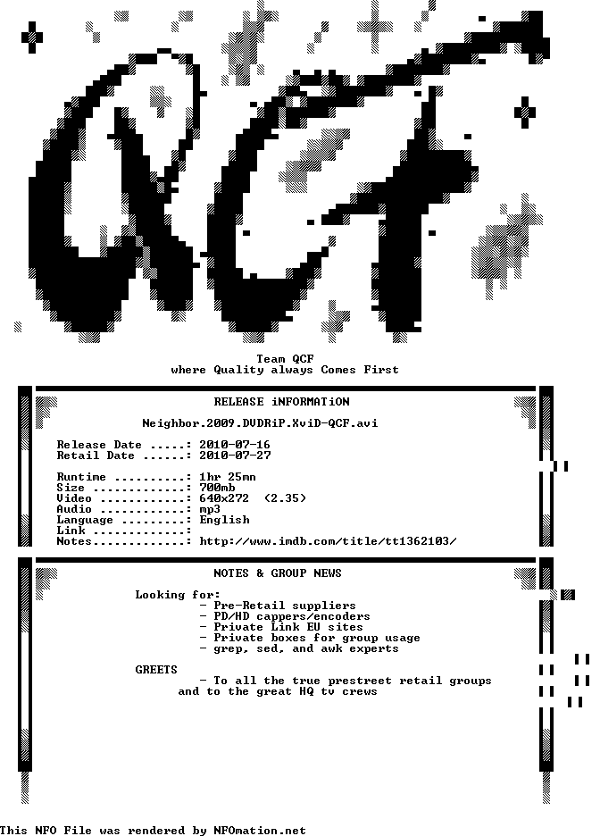 http://nfomation.net/nfo.white/1279281239.neighbor.2009.dvdrip.xvid-qcf.nfo.png?v=1