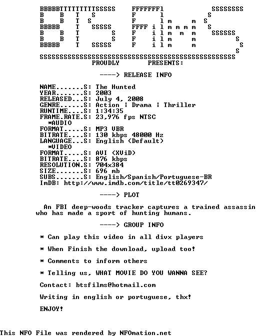 http://nfomation.net/nfo.white/1374965333.btsfilms-hunted.nfo.png?v=1